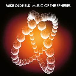 MUSIC OF THE SPHERES, Mike Oldfield