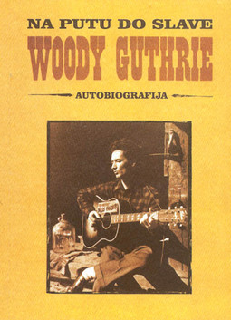 AUTOBIOGRAFIJA Woodyja Guthrieja